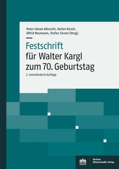 Festschrift für Walter Kargl zum 70. Geburtstag - 