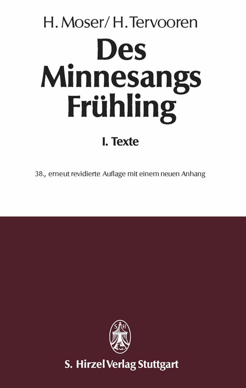Des Minnesangs FrühlingBand I: Texte - 