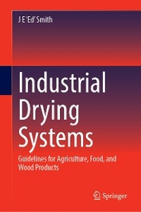 Industrial Drying Systems - J E 'Ed' Smith