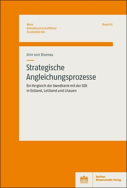 Strategische Angleichungsprozesse -  Jörg von Elsenau