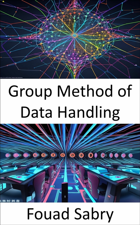 Group Method of Data Handling -  Fouad Sabry