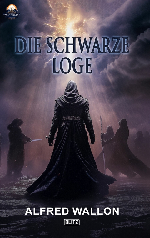 Die schwarze Loge -  Alfred Wallon