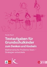 Textaufgaben für Grundschulkinder zum Denken und Knobeln - Renate Rasch