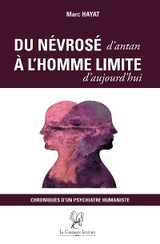 Du névrosé d’antan à l’homme limite d’aujourd’hui - Marc Hayat