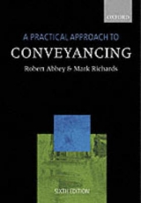 A Practical Approach to Conveyancing - Abbey, Robert M.; Richards, Mark B.