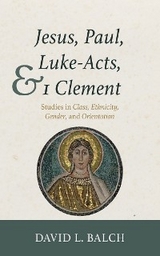Jesus, Paul, Luke-Acts, and 1 Clement -  David L. Balch
