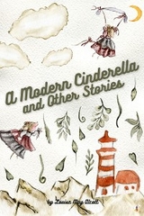 Modern Cinderella and Other Stories -  LOUISA MAY ALCOTT
