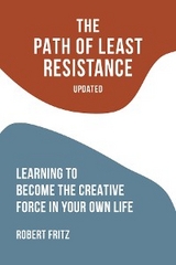Path of Least Resistance -  Robert Fritz