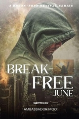 Break-free - Daily Revival Prayers - JUNE - Towards DELIVERANCE -  Ambassador Monday O Ogbe