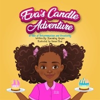 Eva's Candle Adventure - Shaunakay Morgan