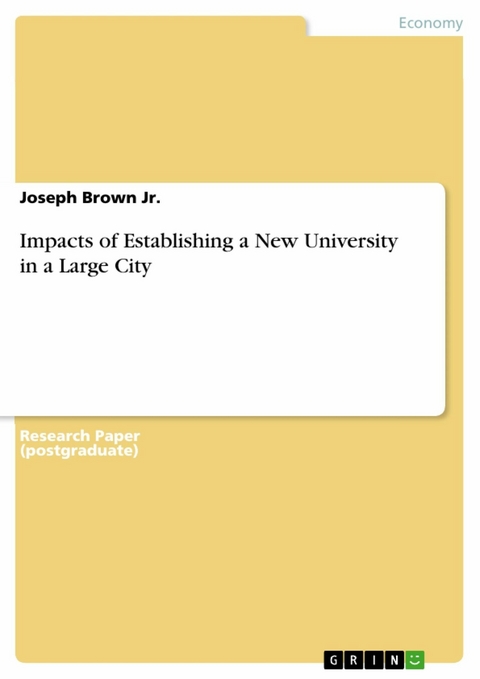 Impacts of Establishing a New University in a Large City - Joseph Brown Jr.