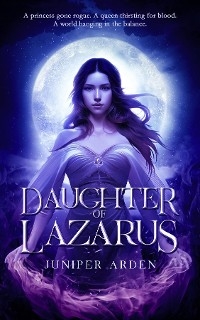 Daughter of Lazarus - Juniper Arden