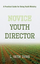 Novice Youth Director -  L. Seth Duhs