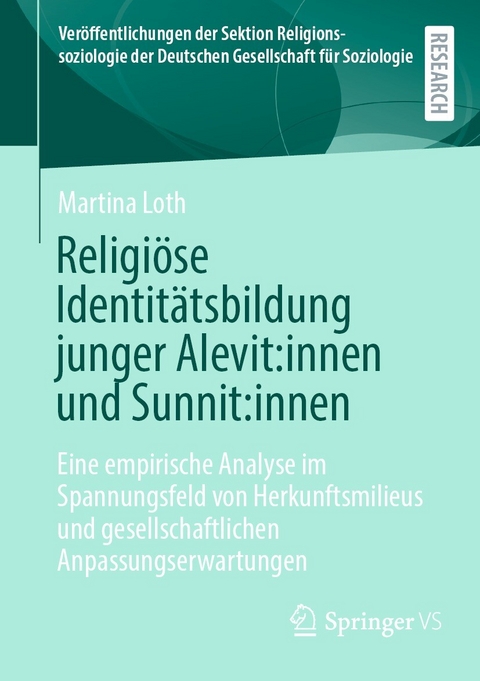 Religiöse Identitätsbildung junger Alevit:innen und Sunnit:innen -  Martina Loth