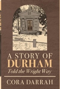 A Story of Durham - Cora Darrah