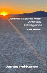 Conversations with Artificial Intelligence -  James Pehkonen