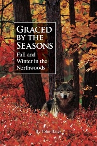 Graced by the Seasons -  John Bates