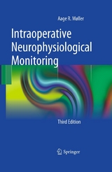 Intraoperative Neurophysiological Monitoring -  Aage R. Moller