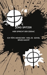 Hier spricht der Zodiac -  Jörg Spitzer