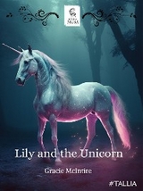 Lily and the Unicorn - Gracie McIntire