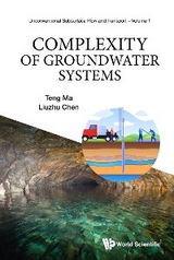 COMPLEXITY OF GROUNDWATER SYSTEMS - Teng Ma, Liuzhu Chen