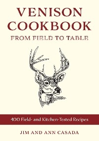 Venison Cookbook -  Ann Casada,  Jim Casada