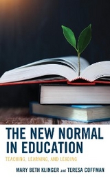 New Normal in Education -  Teresa Coffman,  Mary Beth Klinger