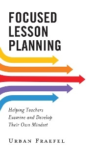 Focused Lesson Planning -  Urban Fraefel