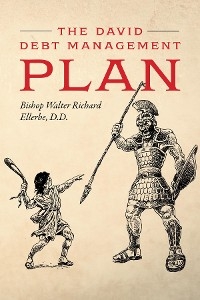 The David Debt Management Plan -  D.D. Bishop Walter Richard Ellerbe