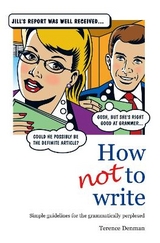 How Not To Write - Denman, Terence