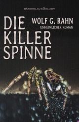 Die Killerspinne - Wolf G. Rahn