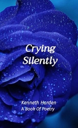 Crying Silently -  Kenneth Harden