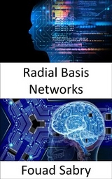 Radial Basis Networks - Fouad Sabry