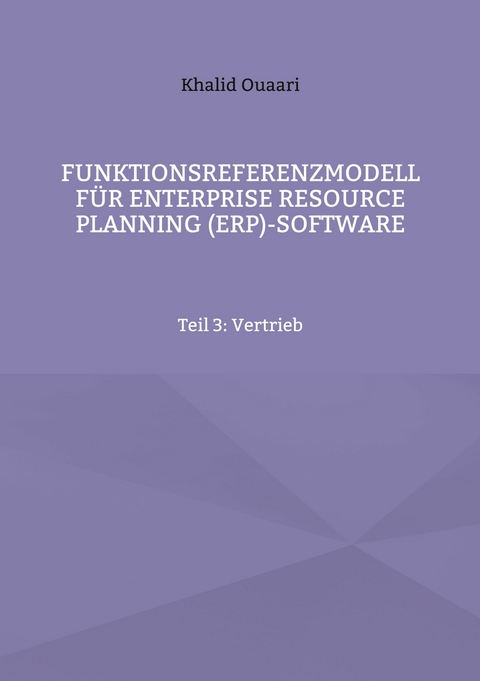 Funktionsreferenzmodell für Enterprise Resource Planning (ERP)-Software - Khalid Ouaari