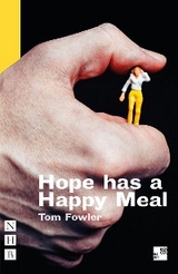 Hope has a Happy Meal (NHB Modern Plays) -  Tom Fowler