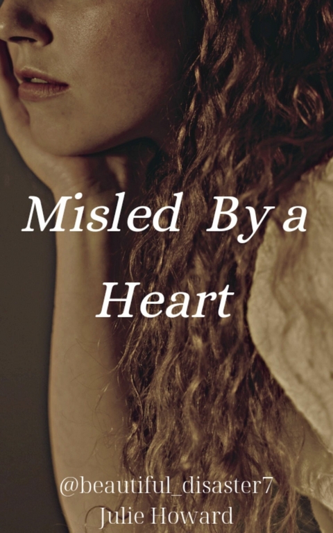 Misled By a Heart -  Julie Howard