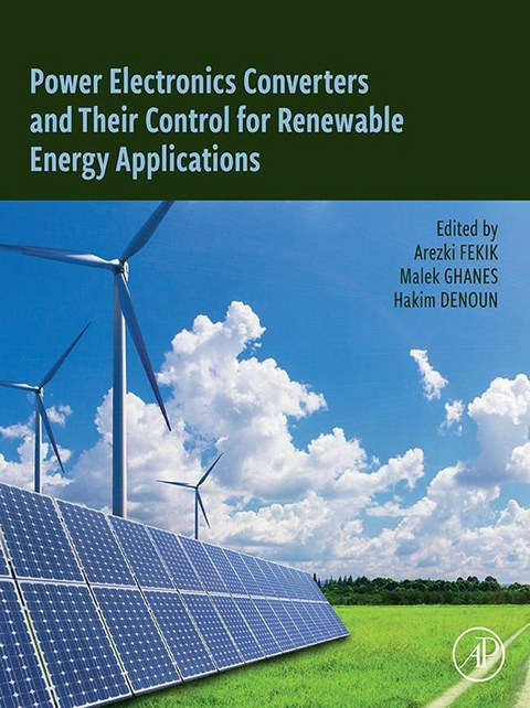 Power Electronics Converters and their Control for Renewable Energy Applications - 