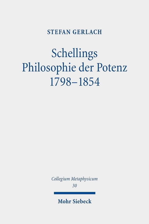 Schellings Philosophie der Potenz 1798-1854 -  Stefan Gerlach