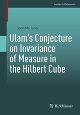 Ulam's Conjecture on Invariance of Measure in the Hilbert Cube -  Soon-Mo Jung