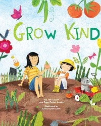 Grow Kind - Jon Lasser, Sage Foster-Lasser