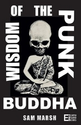 Wisdom of the Punk Buddha -  Sam Marsh