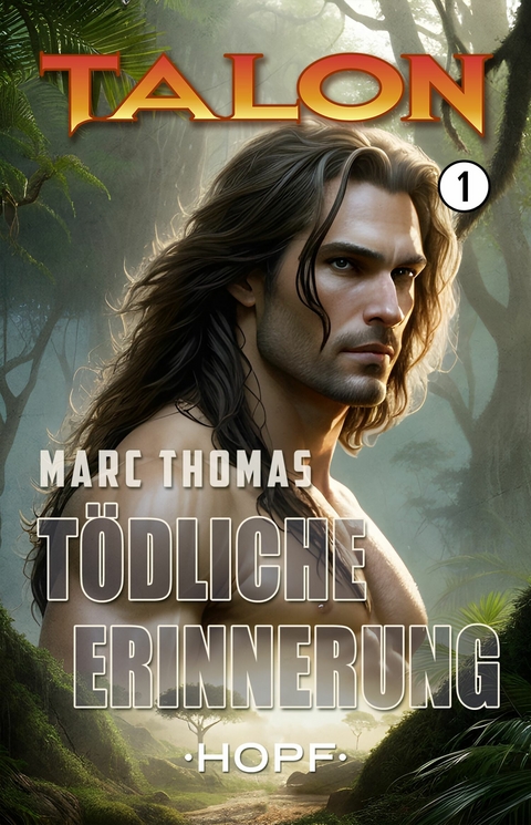 Talon Band 1: Tödliche Erinnerung - Marc Thomas