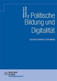 Politische Bildung und Digitalität - 