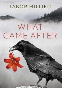 What Came After - Tabor Millien