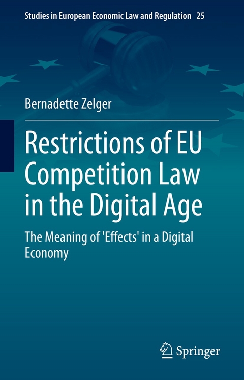 Restrictions of EU Competition Law in the Digital Age - Bernadette Zelger