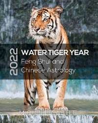 2022 WATER TIGER YEAR -  Michele Castle