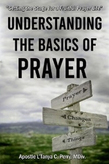 Understanding the Basics of Prayer - L'Tanya C Perry