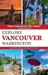 Explore Vancouver Washington - Patty Grasher