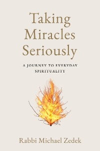 Taking Miracles Seriously -  Michael Zedek