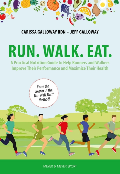 Run. Walk. Eat. -  Carissa Galloway,  Jeff Galloway